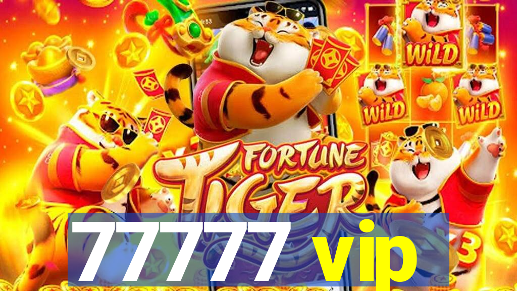 77777 vip